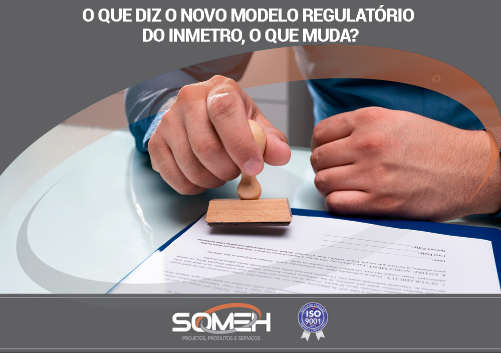 novo modelo regulatório do Inmetro