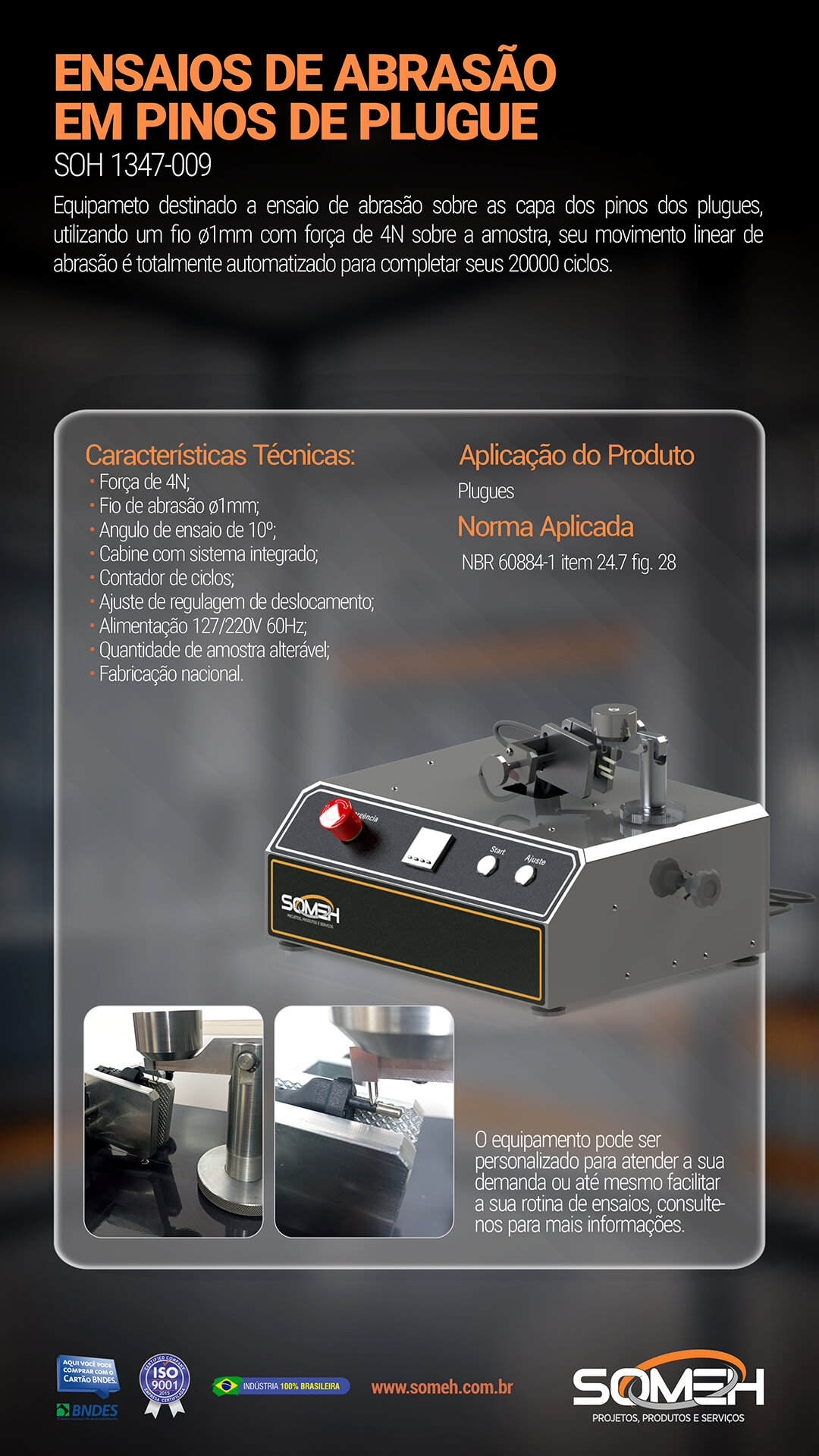 Ensaio de Abrasão NBR 60884-1 item 24.7 fig. 28 | Someh